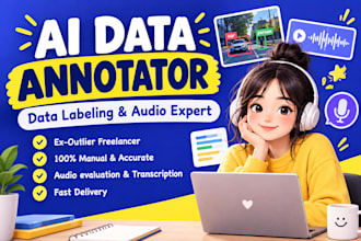 be your ai data annotator and data labeling expert