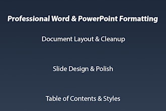 format word documents and design powerpoint slides