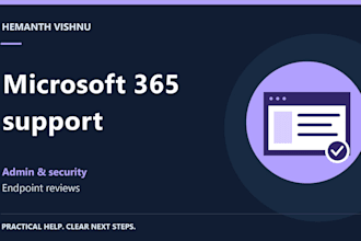 help with microsoft 365 administration and security reviews