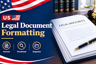 format, proofread, and professionally organize legal document