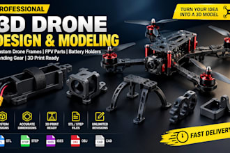 design 3d drone frames, drone battery holder, 3d fpv drone part, landing gear