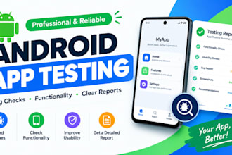 test your android app and provide detailed feedback