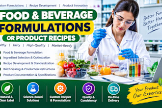 develop food and beverage formulations or product recipes