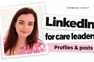 write linkedin profiles for care managers and directors