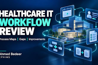 review and document your healthcare IT workflow