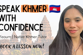 be your native khmer tutor and teach you cambodian language