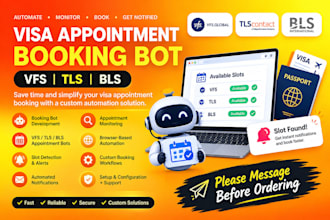 develop booking appointment bot,vfs slot watchers bot,booking bot