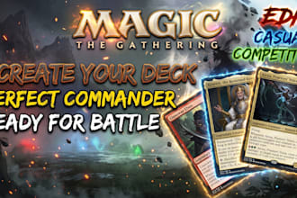 craft the ultimate competitive or casual mtg commander  deck