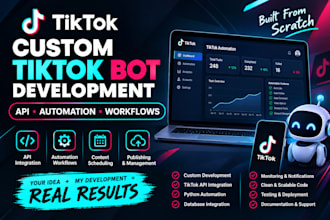 develop a custom tiktok bot, tiktok API automation