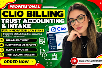 setup clio billing, trust accounting and intake for immigration law firms