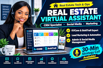be real estate social media virtual assistant, boldtrail CRM, admin tasks kvcore