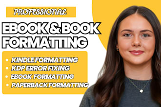 do book formatting, kindle and paperback formatting with book publishing