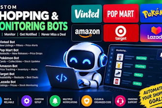build amazon bot, vinted bot, lazada bot, walmart bot, popmart bot, target bot