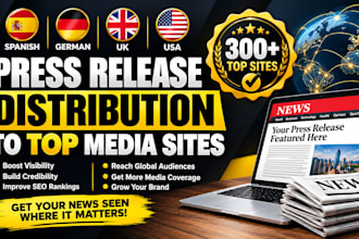 do spanish, german, uk, and usa press release distribution to top sites, pr seo
