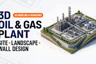 design 3d refinery oil and gas plant, site plan and planting plan wall design