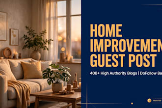 do home improvement guest post on high da blogs with dofollow link