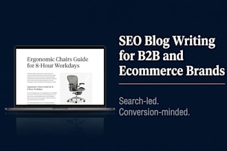 write SEO blog posts for b2b and ecommerce brands