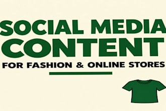 create social media marketing content for fashion and ecommerce stores