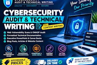 do cybersecurity audit, technical writing, and powerpoint slides design
