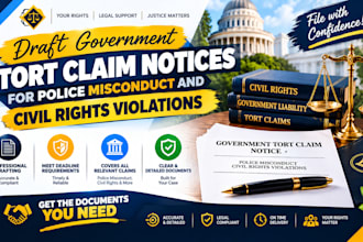 draft government tort claim notices for police misconduct civil rights violation