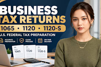 prepare business tax returns including form 1065, form 1120 and form 1120 s