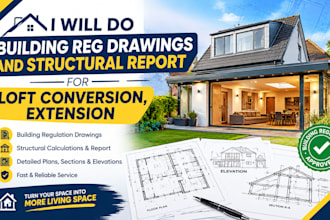 do building reg drawings and structural report for loft conversion extension