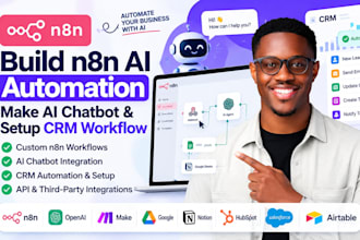 build n8n ai automation, make ai chatbot, and setup crm workflow