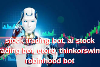 do stock trading bot, ai stock trading bot, etoro, thinkorswim, robinhood bot