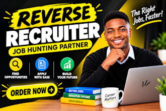 be your reverse recruiter for job hunting and remote job applications