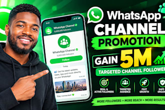 whatsapp channel promotion gain 5m targeted channel follower, whatsapp promotion