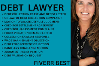 be your debt lawyer for fdcpa, debt enforcement objections, and judgment relief