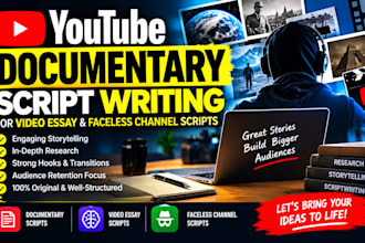 write youtube documentary script for video essay faceless channel scripts