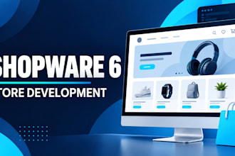 develop your shopware 6 store, plugins, themes, and migrations