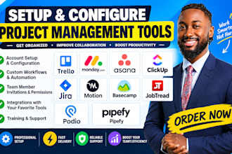 setup trello monday asana clickup jira motion basecamp jobtread podio pipefy