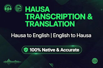 transcribe hausa audio and translate to english accurately