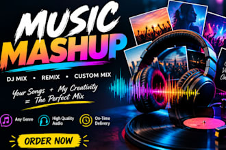 create a professional music mashup, dj mix, or song remix for wedding, party