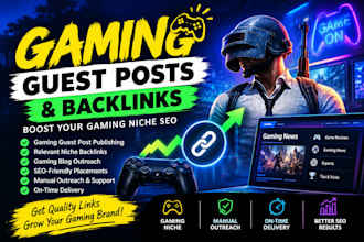 publish gaming guest posts and backlinks on gaming blogs
