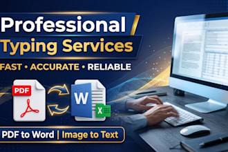 do fast typing job, retyped scanned documents and your typist