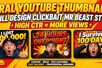 design viral clickbait youtube thumbnail mr beast style in 2 hours