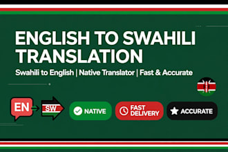 write english to swahili and swahili to english accurately