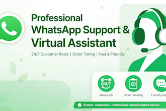 be your professional whatsapp support and virtual assistant