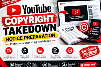 prepare youtube copyright takedown notices and infringement reports