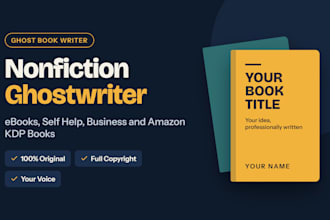 ghostwrite your nonfiction ebook or book as your ghost book writer
