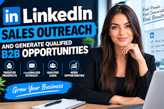 do linkedin sales outreach and generate qualified b2b opportunities