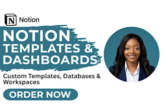 build custom notion templates, dashboards, and workspaces