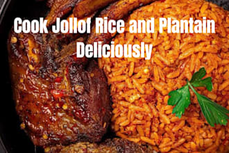 teach you how to cook jollof rice and chicken with other delicacies