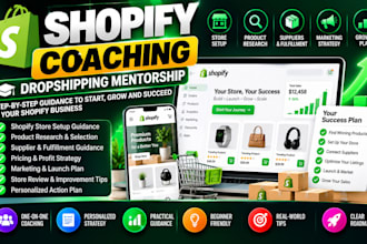 coach you on shopify dropshipping shopify consultant and business planner
