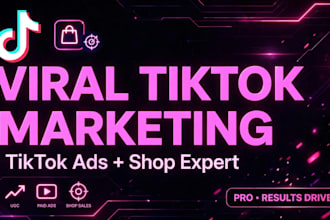 do viral tiktok marketing, tiktok ads and tiktok shop promotion