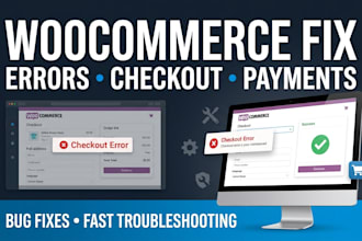 fix woocommerce errors, bugs, checkout, and payment issues