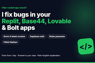 fix bugs in your replit, base44, lovable or bolt app fast